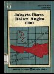 Jakarta Utara Municipality In Figures 1990