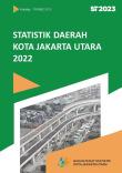 Statistik Daerah Kota Jakarta Utara 2022