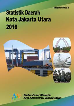 Statistik Daerah Jakarta Utara 2016