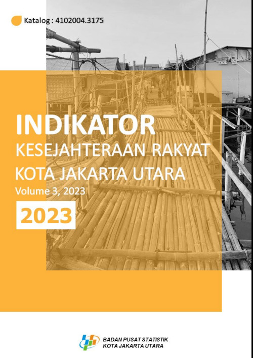 Indikator Kesejahteraan Rakyat Kota Jakarta Utara 2023